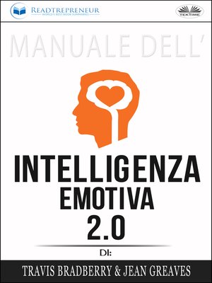 cover image of Manuale dell'Intelligenza Emotiva 2.0 di Travis Bradberry, Jean Greaves, Patrick Lencion